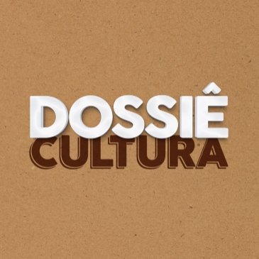 Dossiê Cultura