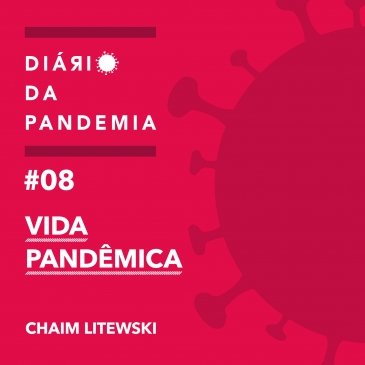 Vida Pandêmica