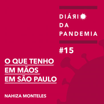 O que tenho em mãos em São Paulo