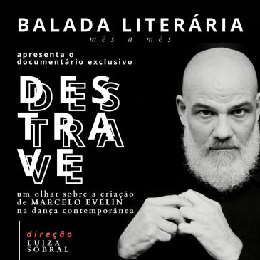 Balada Literária exibe documentário inédito sobre Marcelo Evelin