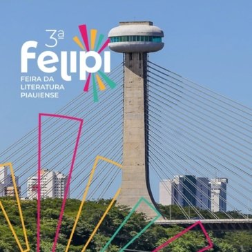 FELIPI 2024: Feira da Literatura Piauiense tem bate-papos, lançamentos, exposição, shows