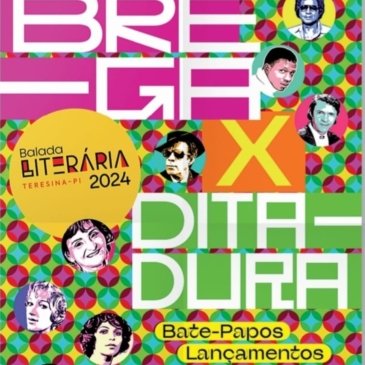 8ª Balada Literária Teresina terá como tema “Brega x Ditadura”