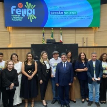 ALEPI faz homenagem à 4ª Feira da Literatura Piauiense – FELIPI, em Sessão Solene