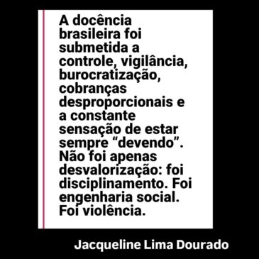 O Brasil só renasce quando devolve a dignidade roubada aos professores